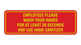 Signs ByLITA Standard Employees Please Wash Your Hands For At Least 20 Seconds And Use Hand Sanitizer Sign