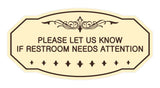 Victorian Please Let Us Know If Restroom Needs Attention Sign