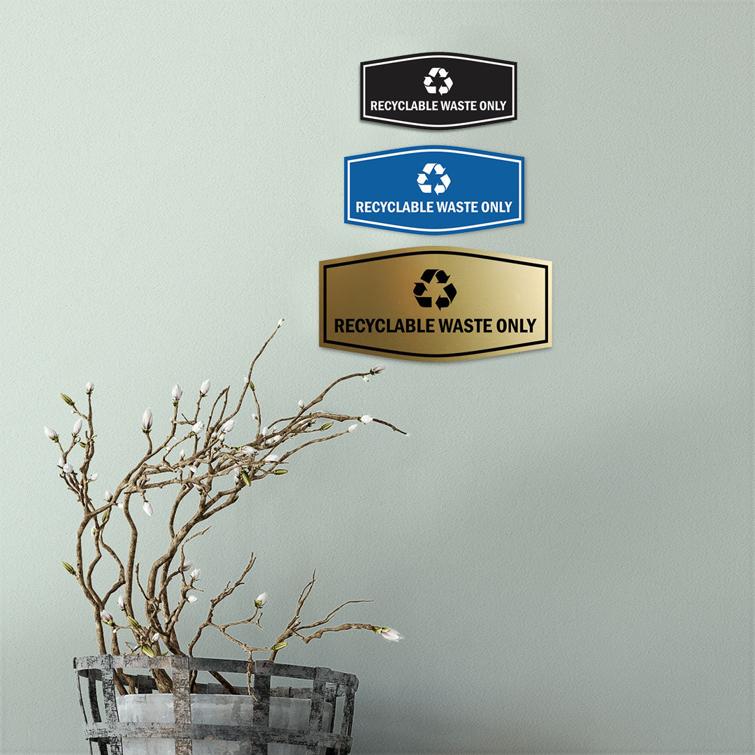 Fancy Recyclable Waste Only Wall or Door Sign