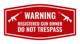 Fancy Warning Registered Gun Owner Do Not Trespass Sign