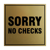 Signs ByLITA Square Sorry No Checks Sign with Adhesive Tape, Mounts On Any Surface, Weather Resistant, Indoor/Outdoor Use