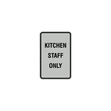Portrait Round Kitchen Staff Only Sign