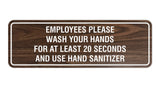 Signs ByLITA Standard Employees Please Wash Your Hands For At Least 20 Seconds And Use Hand Sanitizer Sign