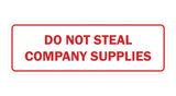 Standard Do Not Steal Company Supplies Sign