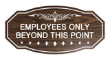 Victorian Employees Only Beyond This Point Sign