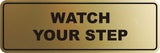 Signs ByLITA Standard Watch Your Step Sign