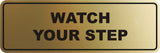 Signs ByLITA Standard Watch Your Step Sign