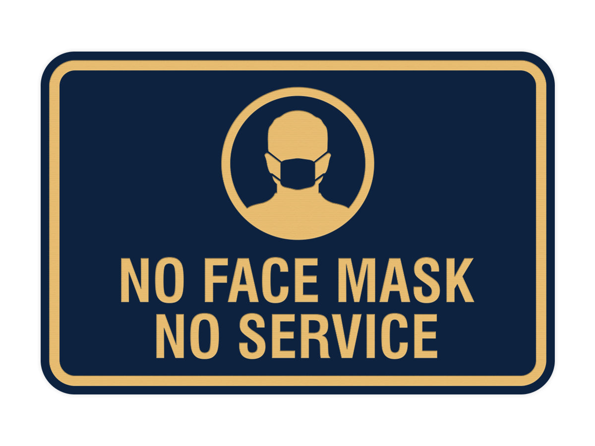 Classic Framed No Face Mask No Service Sign