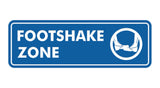 Standard Footshake Zone Sign