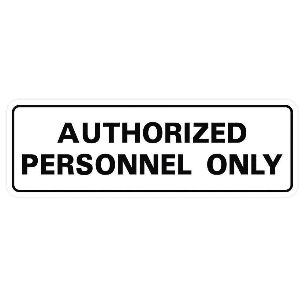Standard Authorized Personnel Only Sign