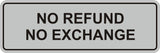 Signs ByLITA Standard No Refund No Exchange Sign