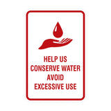 Portrait Round Help Us Conserve Water Avoid Excessive Use Sign