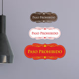 Signs ByLITA Designer Spanish Paso Prohibido Sign