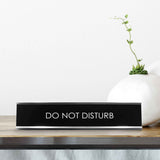 Do Not Disturb Novelty Desk Sign
