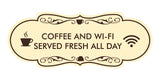 Designer Coffee and Wi-Fi Served Fresh All Day Wall or Door Sign