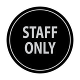 Signs ByLITA Circle Staff Only Sign
