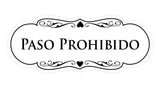 Signs ByLITA Designer Spanish Paso Prohibido Sign