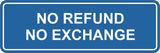 Signs ByLITA Standard No Refund No Exchange Sign