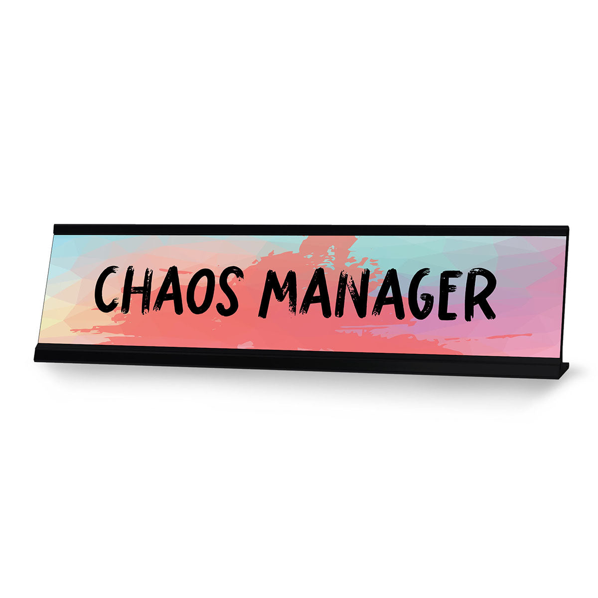 Chaos Manager Designer Series Desk Sign, Novelty Nameplate (2 x 8")