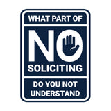 Portrait Round What Part of No Soliciting Do You Not Understand Wall or Door Sign