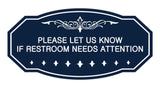 Victorian Please Let Us Know If Restroom Needs Attention Sign