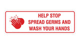 Standard Help Stop Spread Germs And Wash Your Hands Sign