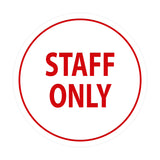 Signs ByLITA Circle Staff Only Sign