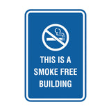Portrait Round This Is A Smoke Free Building Sign