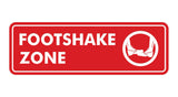 Standard Footshake Zone Sign
