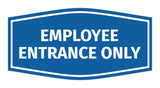 Fancy Employee Entrance Only Sign