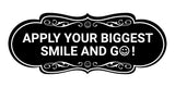 Designer Apply Your Biggest Smile and Go! Wall or Door Sign