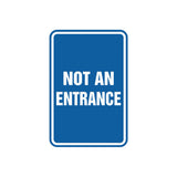 Portrait Round Not An Entrance Sign