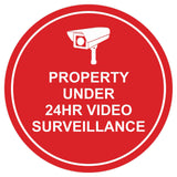 Circle Property Under 24hr Video Surveillance Wall / Door Sign
