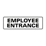 Standard Employee Entrance Sign