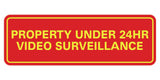 Standard Property Under 24 Video Surveillance Sign