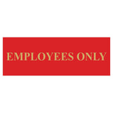 Basic Employees Only Door / Wall Sign