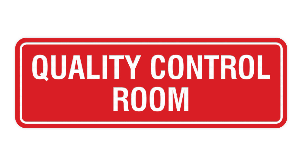 Red Standard Quality Control Room Sign