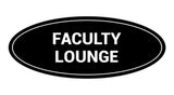 Signs ByLITA Oval Faculty Lounge Sign
