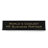 World's Coolest HR Business Partner 2"x10" Novelty Nameplate Desk Sign