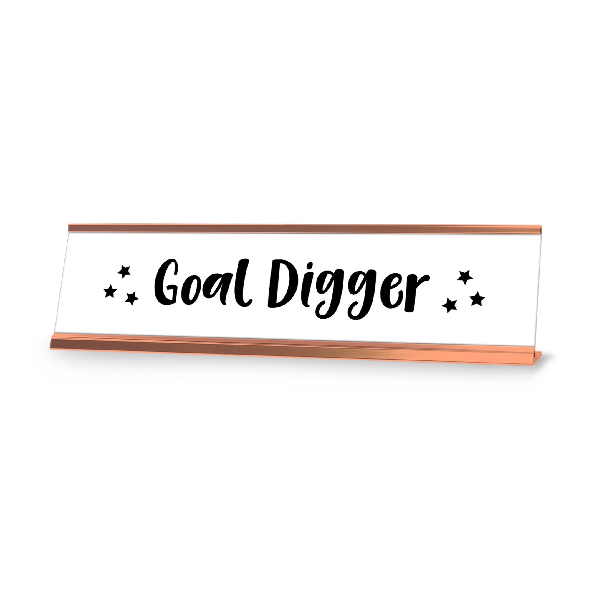 Goal Digger Desk Sign, novelty nameplate (2 x 8")