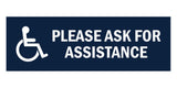 Signs ByLITA Basic Wheelchair Please Ask For Assistance Sign with Adhesive Tape, Mounts On Any Surface, Weather Resistant, Indoor/Outdoor Use
