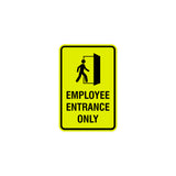 Portrait Round Employee Entrance Only Sign