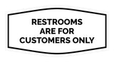 Signs ByLITA Fancy Restrooms are for Customers Only Sign