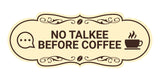 Designer No Talkee Before Coffee Wall or Door Sign