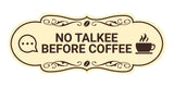 Designer No Talkee Before Coffee Wall or Door Sign