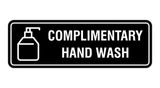 Signs ByLITA Standard Complimentary Hand Wash Sign