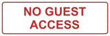 Signs ByLITA Standard No Guest Access Sign
