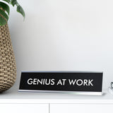 GENIUS AT WORK Novelty Desk Sign
