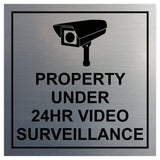 Square Property Under 24HR Video Surveillance Wall / Door Sign