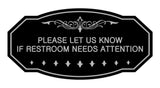 Victorian Please Let Us Know If Restroom Needs Attention Sign